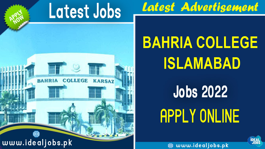 Bahria College Islamabad Jobs 2022 - Ideal Jobs