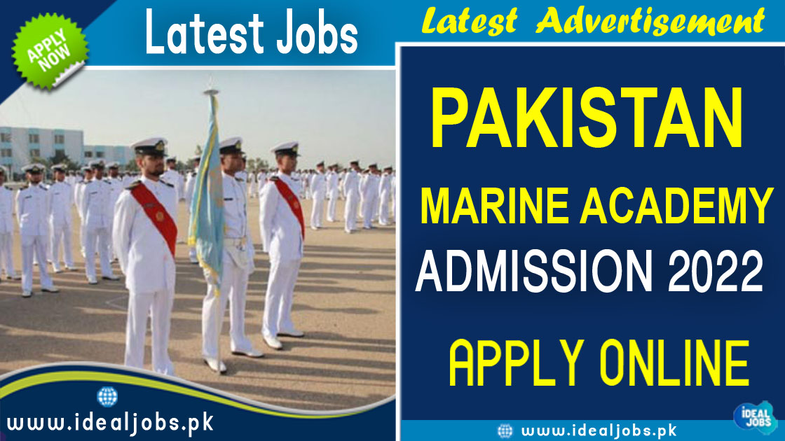 Join Pakistan Marine Academy Admission 2022 Ideal Jobs