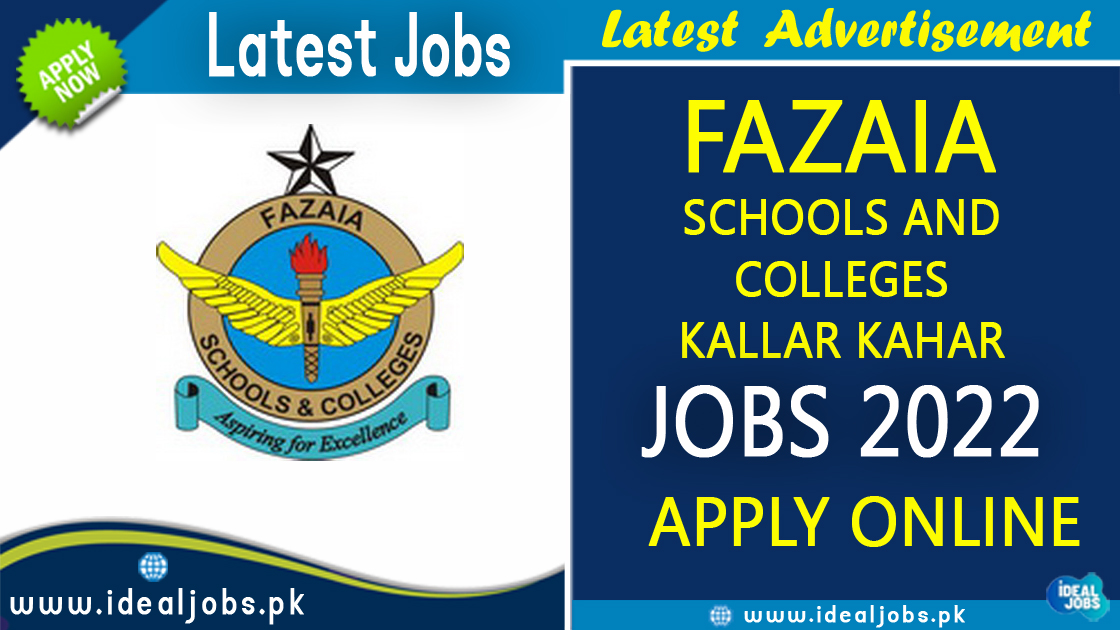 Fazaia Schools and Colleges Kallar Kahar Jobs 2022 - Ideal Jobs